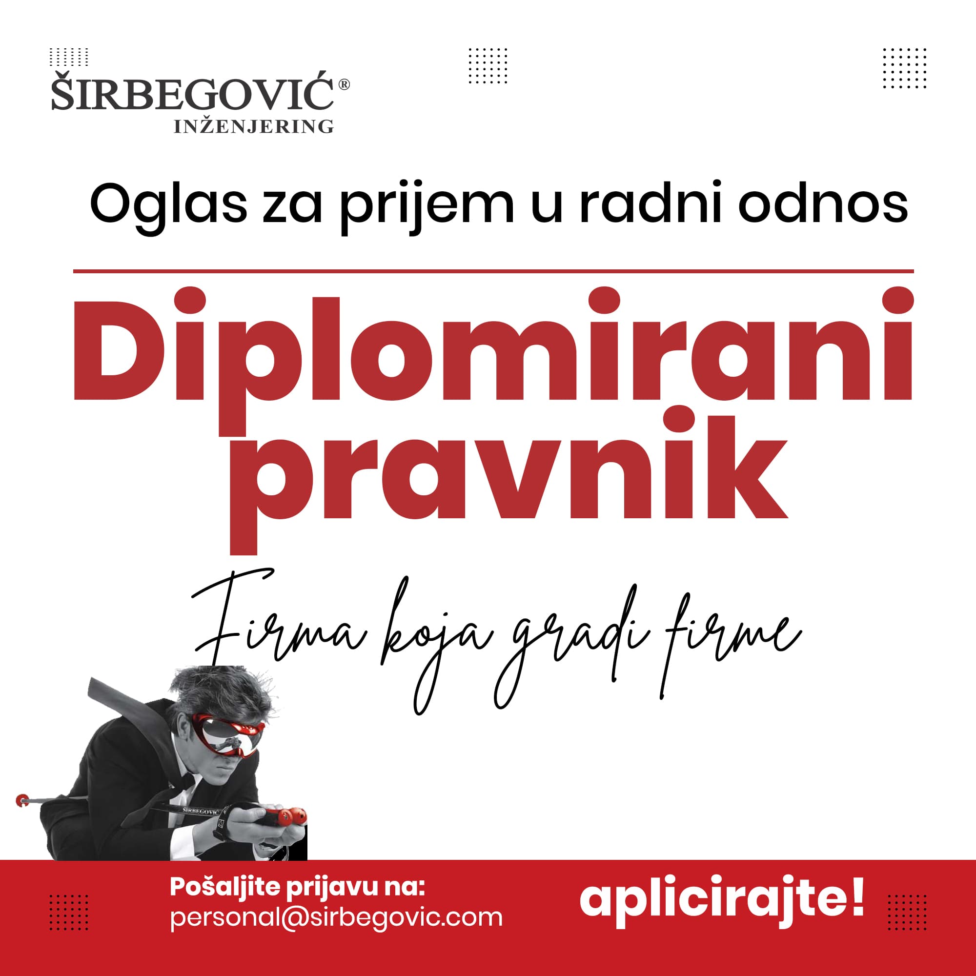 Širbegović Inženjering – Diplomirani pravnik